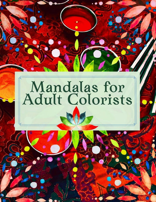 Over 100 Mandalas for Colorists Living Life While Incorporating Mindful Relaxation Techniques: A DonnaInk Publications 100 Plus Clipart Self-Help Creativity Mandala Book for Colorists